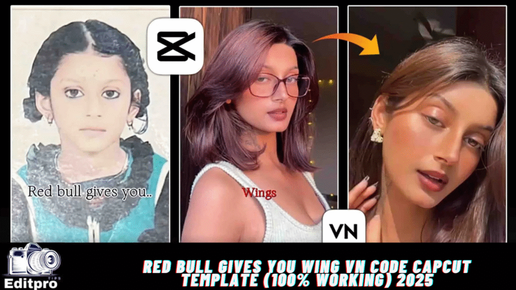 Red Bull Gives You Wing Vn Code Capcut Template (100% Working) 2025