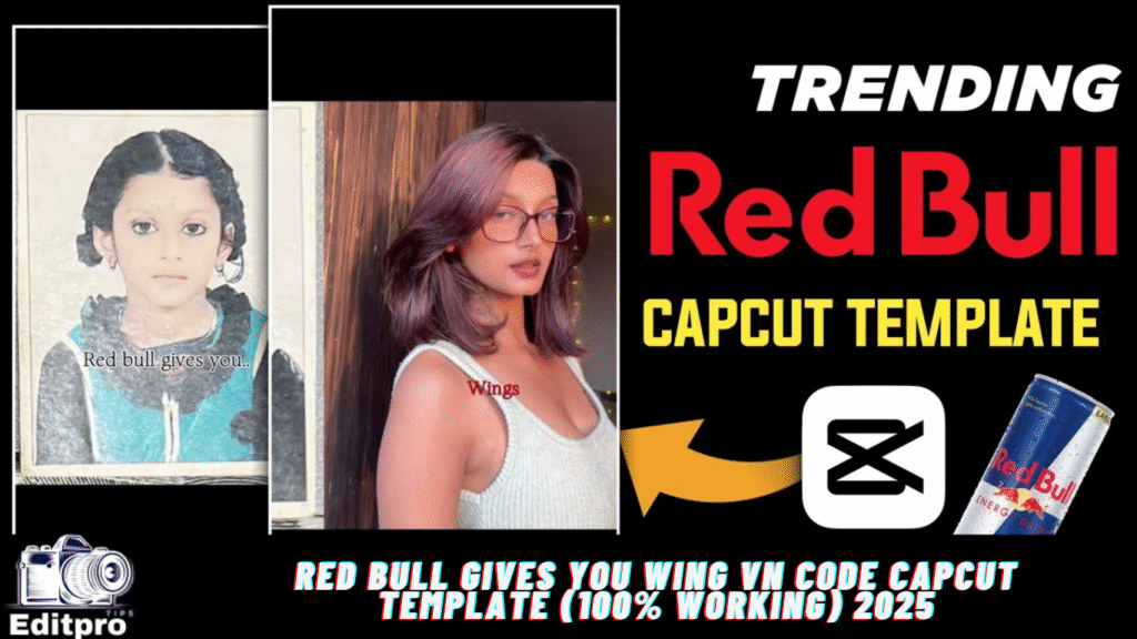 Red Bull Gives You Wing Vn Code Capcut Template (100% Working) 2025