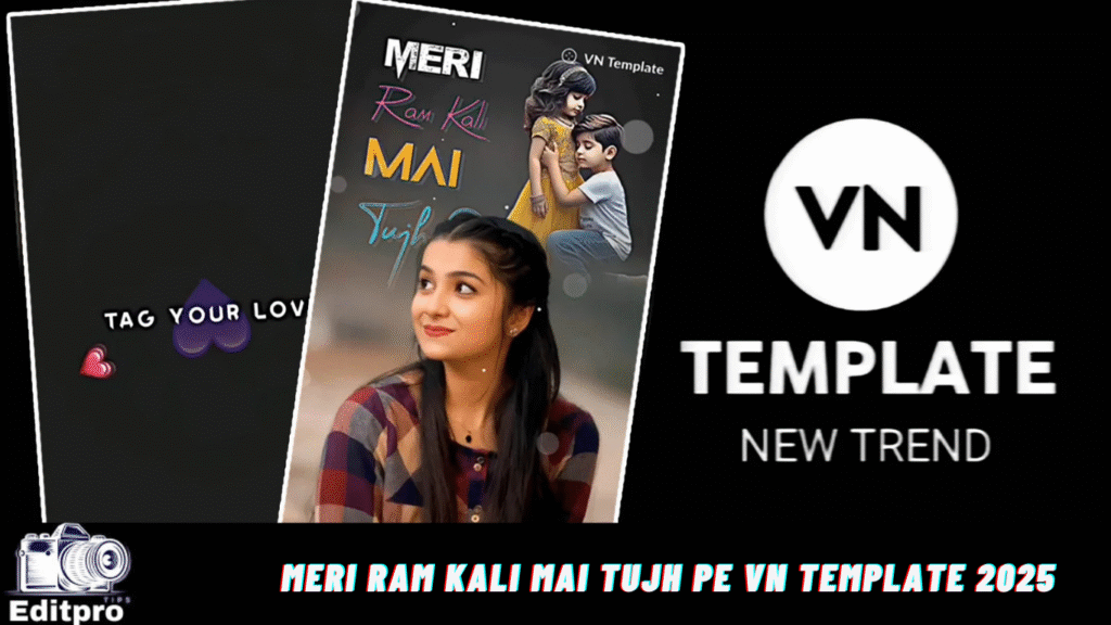 Meri Ram Kali mai Tujh Pe Vn Template 2025 Meri Ram Kali mai Tujh Pe Vn Template 2025
