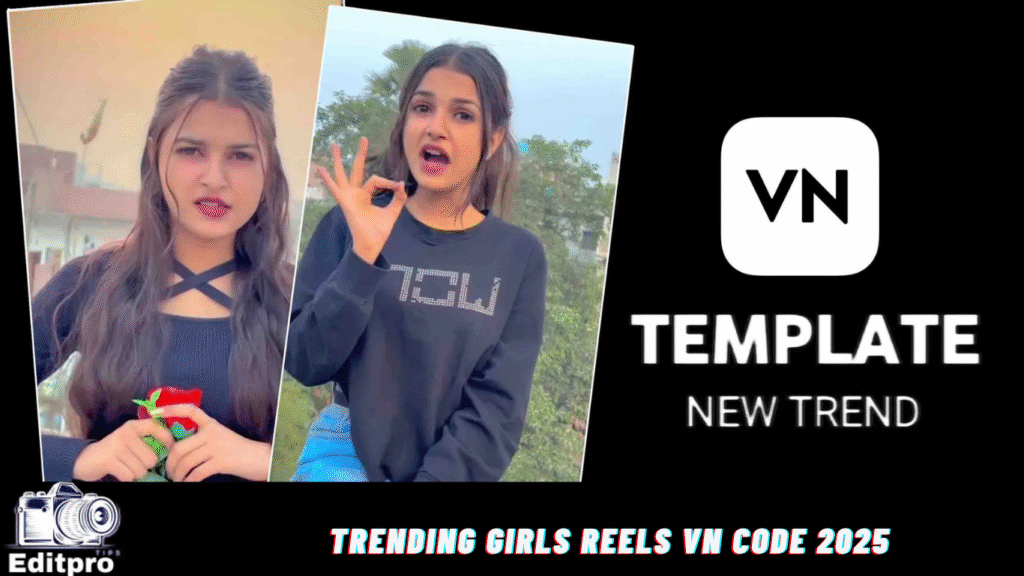 Trending Girls Reels Vn Code 2025 Trending Girls Reels Vn Code 2025