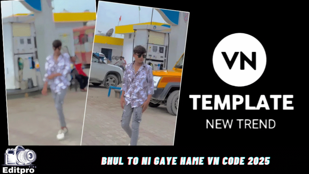 Bhul To Ni Gaye Hame Vn Code 2025 Bhul To Ni Gaye Hame Vn Code 2025