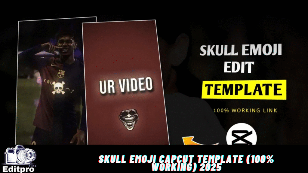 Skull Emoji Capcut Template (100% Working) 2025