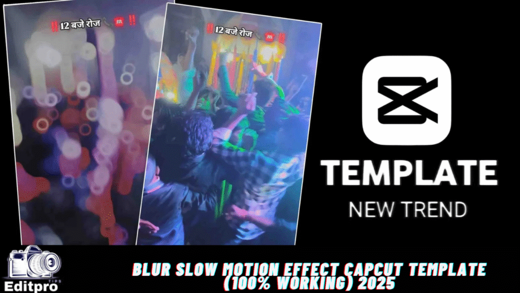 Blur Slow Motion Effect Capcut Template (100% Working) 2025 Blur Slow Motion Effect Capcut Template (100% Working) 2025