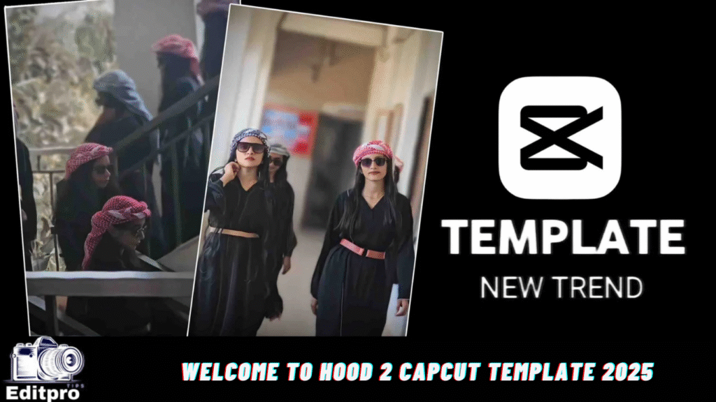WELCOME TO HOOD 2 CAPCUT TEMPLATE 2025 WELCOME TO HOOD 2 CAPCUT TEMPLATE 2025