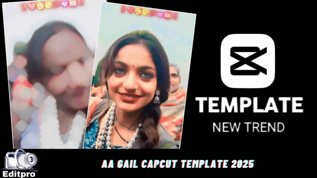 Aa Gail Capcut Template 2025 Aa Gail Capcut Template 2025